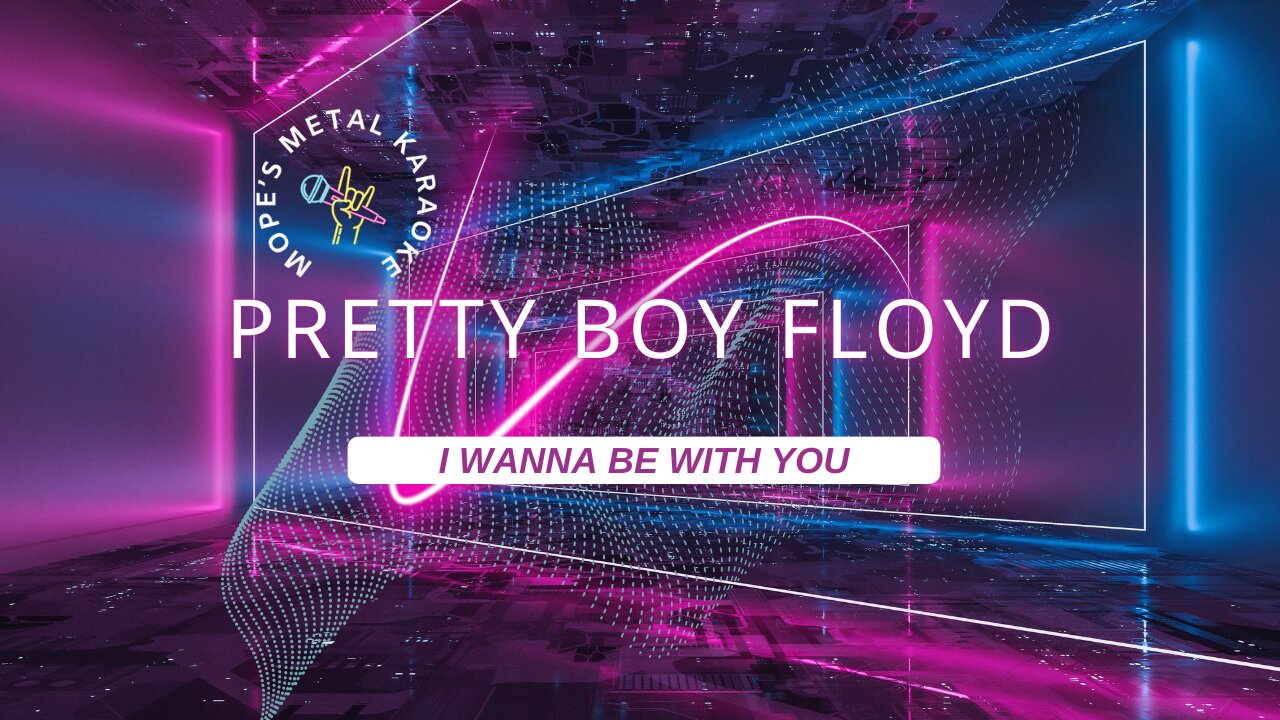 Pretty Boy Floyd - I Wanna Be With You Karaoke