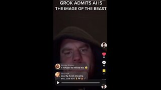 GROKE ADMITS AI IS THE IMAGE OF THE BEAST