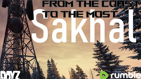 DayZ-Sakhal-Back to the Coast....