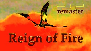 Regin of Fire (PS2 remaster, RetroTINK-5x Pro) - Fan Music Video (updated)