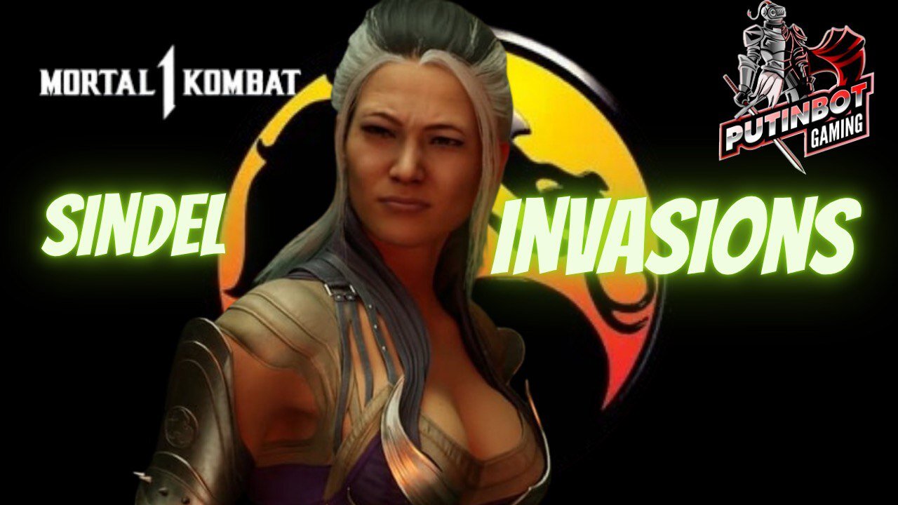 PutinBot Gaming Streams MK1 Invasions New Rotation: Empress Sindel Domination!
