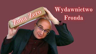 Mówiąc krótko o nowościach: Wydawnictwo Fronda i Zona Zero (149)