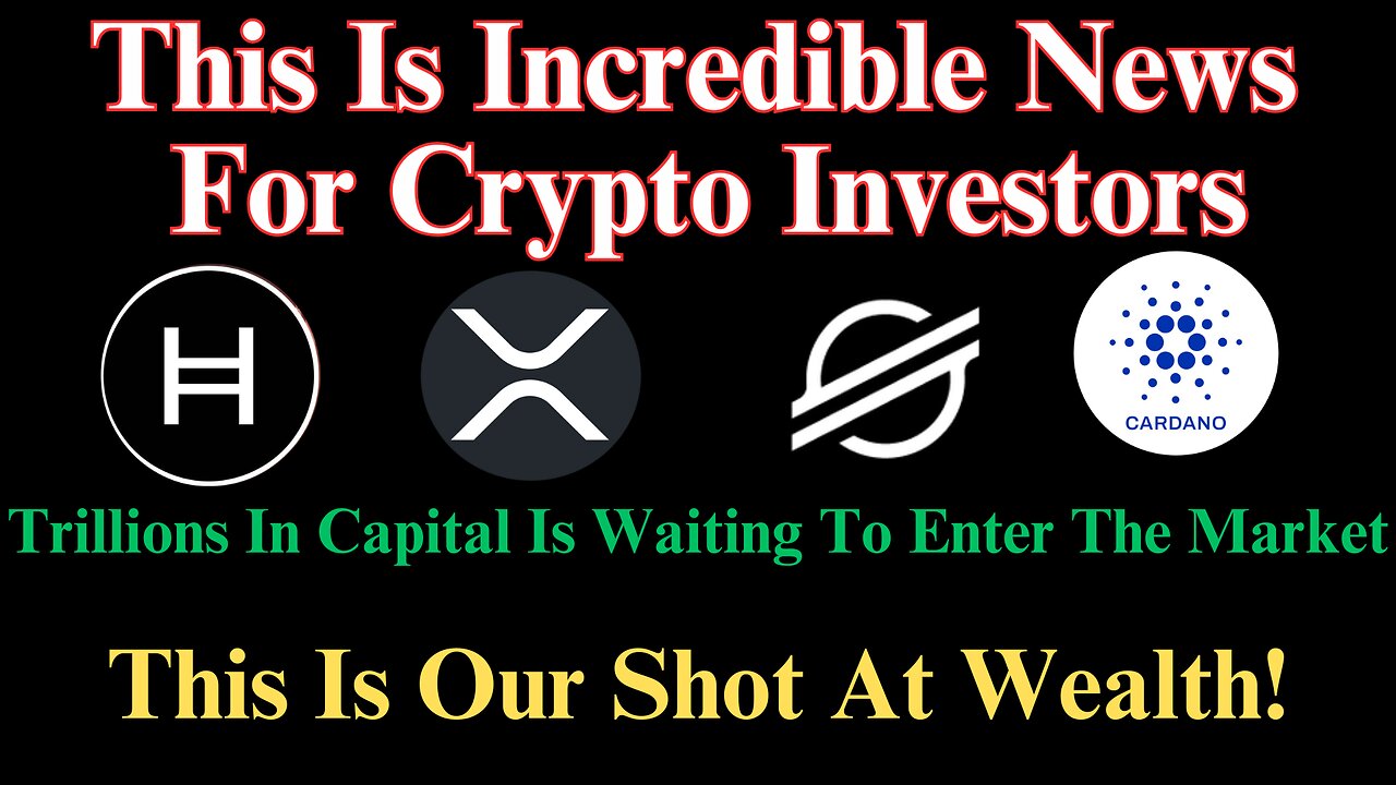 Proof Institutional Money Is Ready To Buy! Incredible News For XRP HBAR XLM ADA Utility Assets Win!