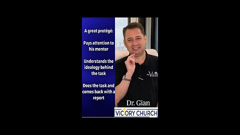 A great protégé pays attention. Dr. Gian Pastor of Victory Church - vchurch.us