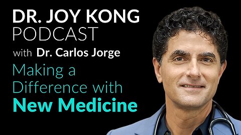 New Medicine: Transforming The Future of Health with Dr. Carlos Jorge
