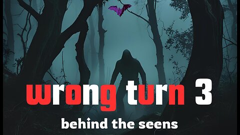 Wrong Turn Horror Movie Behind The Seens