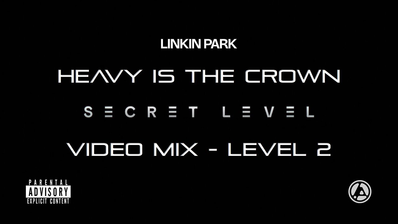 Linkin Park- Heavy Is the Crown (Secret Level Video Mix - Level 2)
