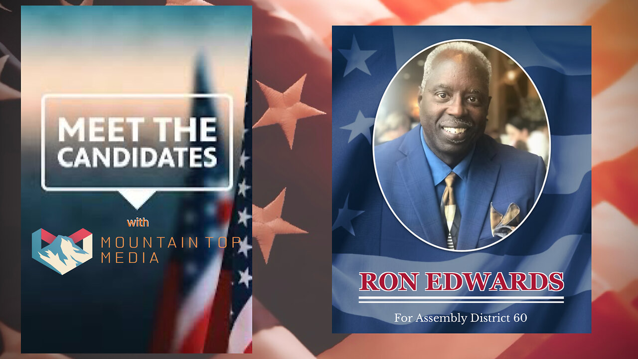 Meet the candidate series 2026 Elections: Ronald Edwards Assembly Dist. 60
