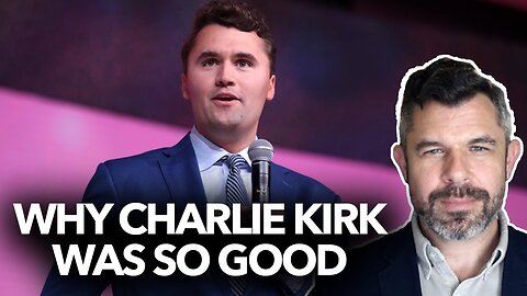 Why Charlie Kirk was so good at what he did - Dr. Taylor Marshall