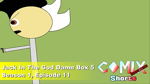 Jack In The God Damn Box 5 4K REMASTER