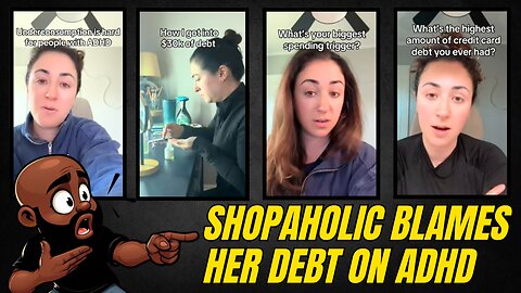 Woman has $30K in CREDIT CARD DEBT and blames it on ADHD!!