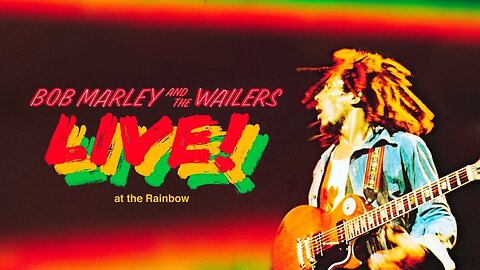 Bob Marley & The Wailers - Live! at the Rainbow (Full Concert)
