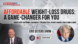 Affordable Weight Loss Drugs: A Game Changer For You | Eric Deters Show
