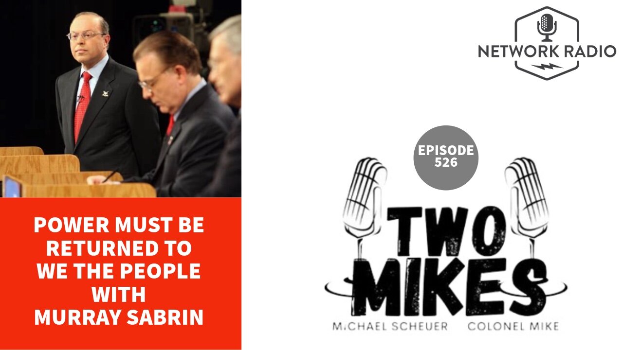 Power Must go Back to We The People with Murray Sabrin