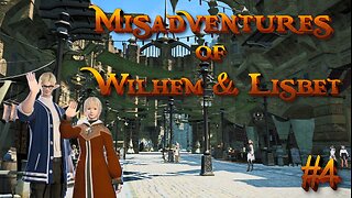 Misadventures of Wilhem & Lisbet Ep. 4