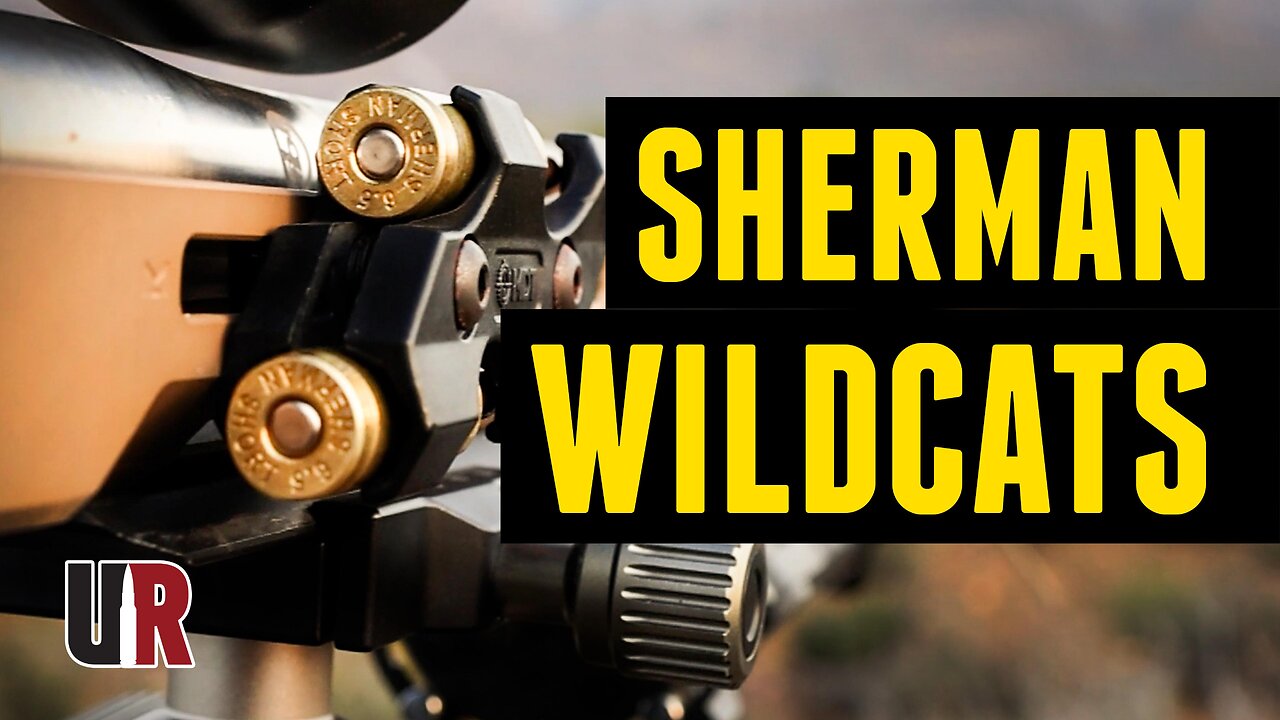 Sherman Wildcats: Custom Rifles, Reloading, & Performance!
