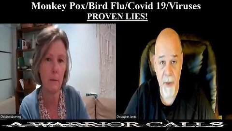 Christopher James interviews Christine Massey: Monkey Pox/Bird Flu/Covid-19/Viruses are all lies.