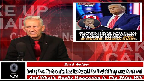 WUCN-Epi#577-The Geopolitical Crisis Has Crossed A New Threshold, Trump Says Canada Next!
