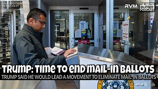 E2140: Trump Vows to End Mail-In Voting Forever 8/18