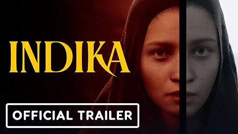Indika - Official 'Fair_Unfair' Trailer