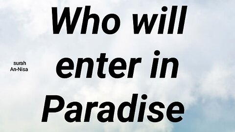 Who will enter in Paradise