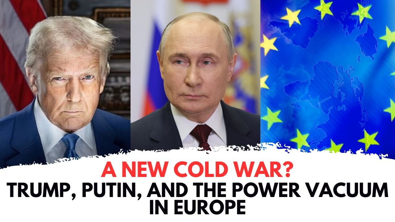 Trump is setting Europe up for failure in a new Cold War!