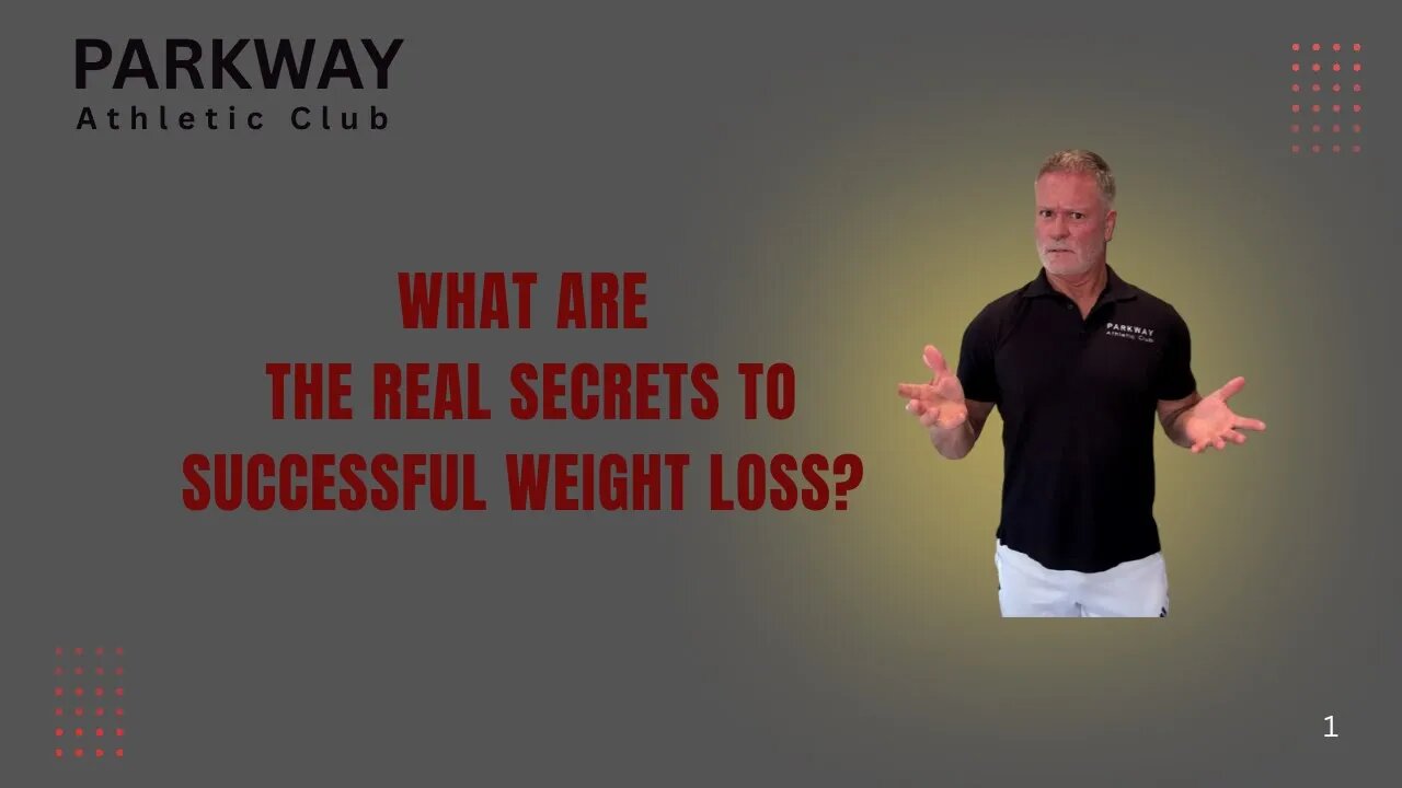 What Are The Real Secrets To Successful Weight Loss?