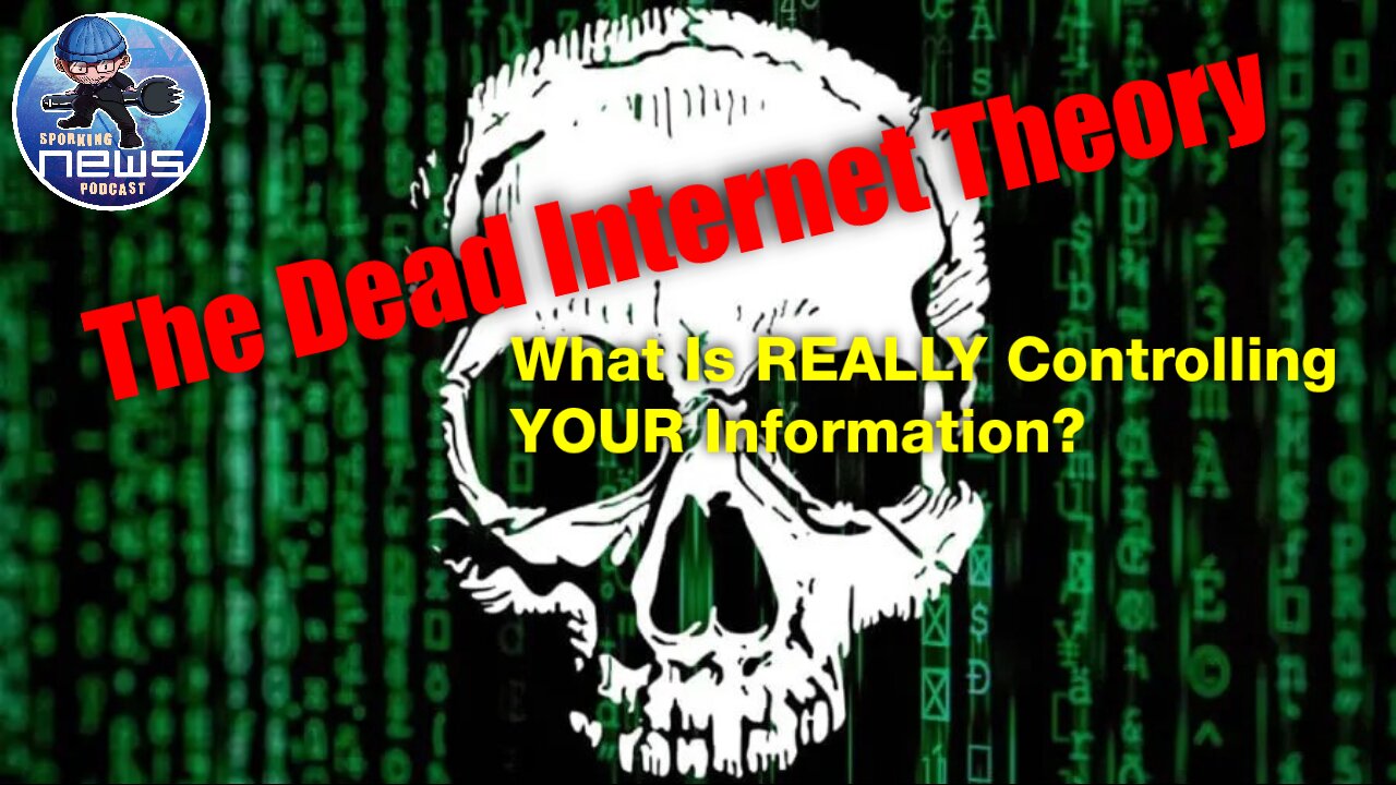 The Dead Internet Theory | What Is REALLY Controlling YOUR Information?