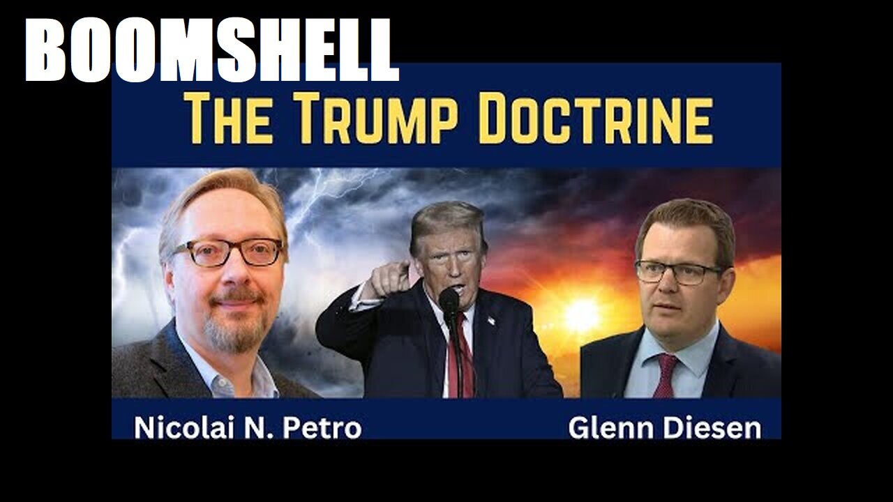 Nicolai Petro: The Trump Doctrine. MUST SEE!