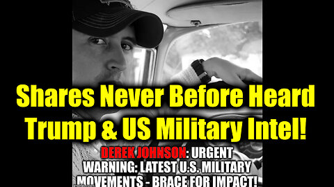 Derek Johnson Important Today 5.5.25 - Shares Never Before Heard Trump & US Military Intel!