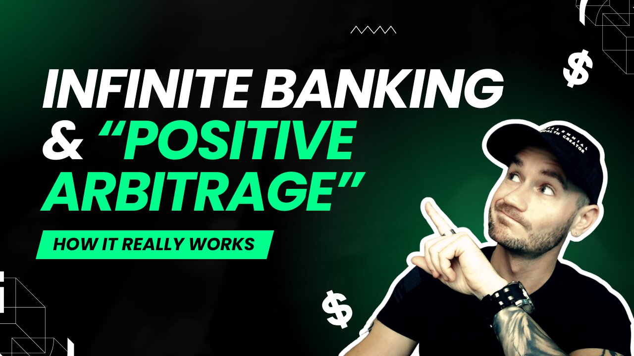 Infinite Banking and Positive Arbitrage ✅ What is Positive Arbitrage with Infinite Banking?