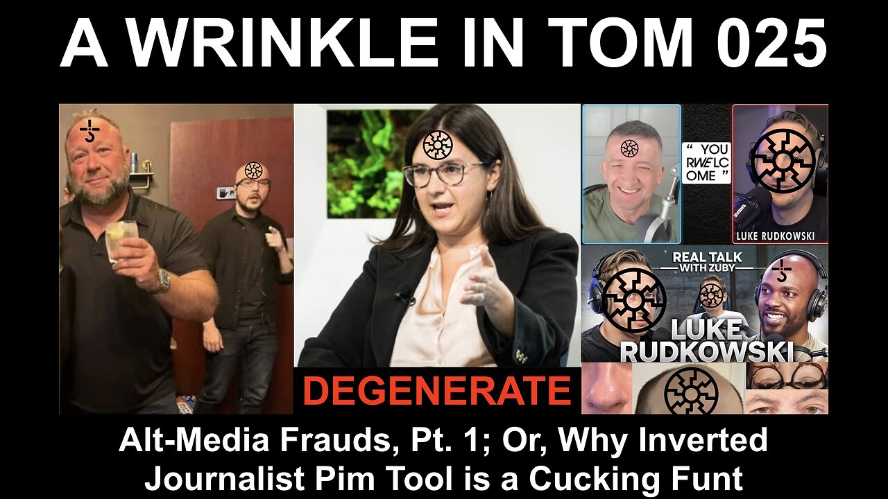 A WRINKLE IN TOM 025: Alt-Media Frauds, Part One
