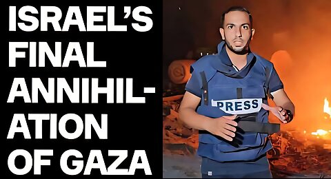 Israel Begins Final ANNIHILATION Of Gaza, Murdering Last Witnesses