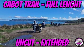 CABOT TRAIL The Legendary Ride - UNCUT, FULL LENGTH, EXTENDED.