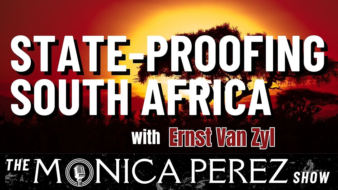 State-Proofing South Africa w/ Ernst Van Zyl