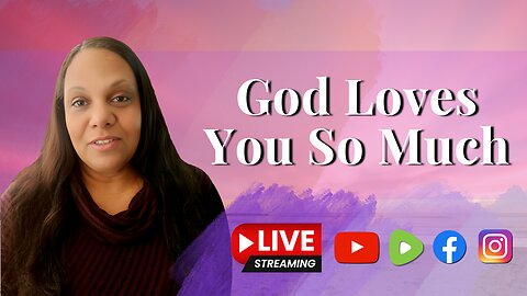 God Loves you So Much - Livestream