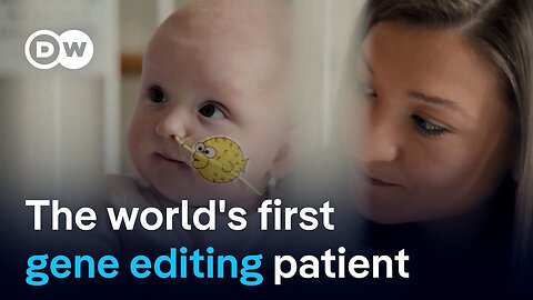 Baby receives world's first personalized gene-editing treatment | DW News