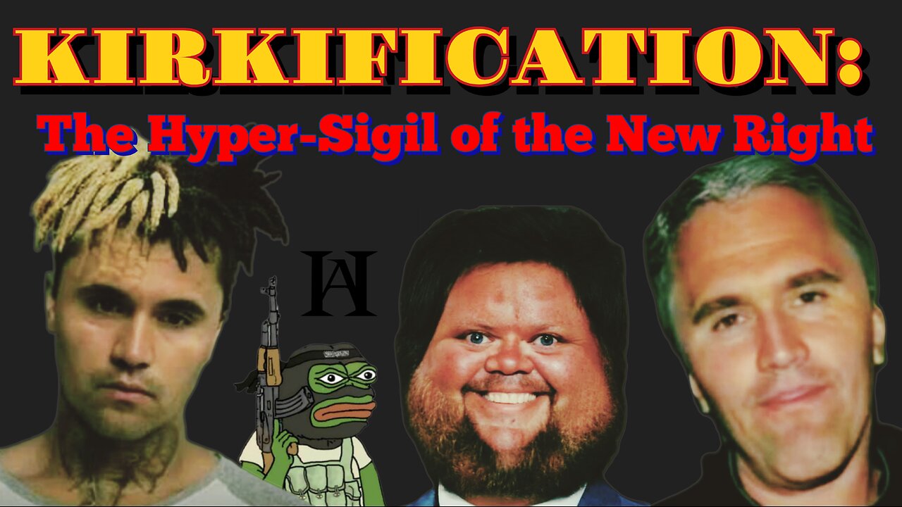 KIRKIFICATION: The New Hyper-Sigil of the New Right