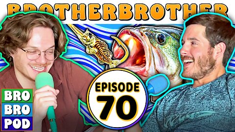 Hook It in the Mouth | BrotherBrother Comedy Podcast (Ep. 70)