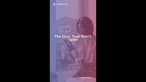The Door That Won’t Open