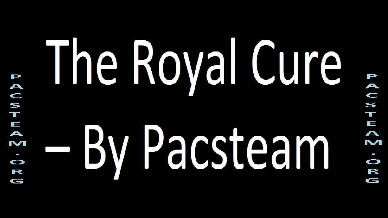 The Royal Cure – By Pacsteam