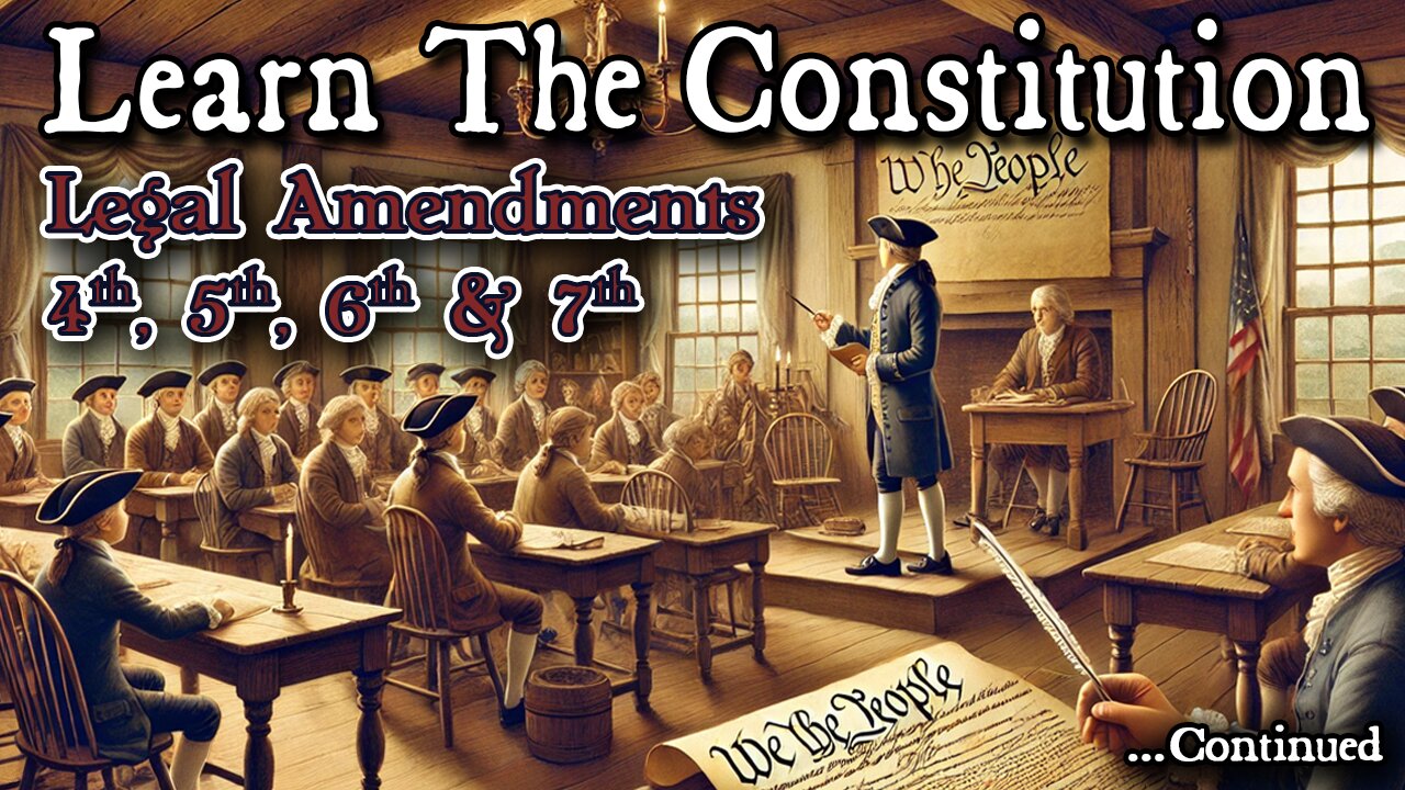 Learning The Constitution | The Legal Amendments