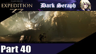 Let's Play, Expedition 33, Part 40, The Monolith