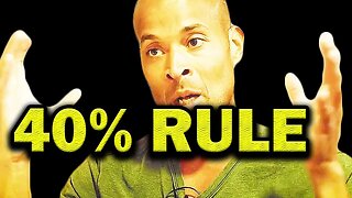 David Goggins: When Life Hits You - 40% RULE!