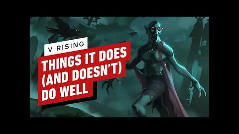 Five Things V Rising Does Well, Three Things It Doesn’t