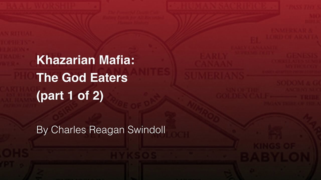 KHAZARIAN MAFIA ₪ THE GOD EATERS [PART 1 of 2]