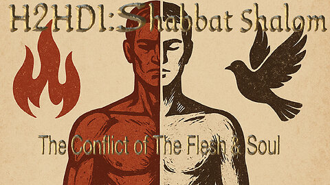 Shabbat Live - Galatians, The Conflict of The Flesh & Soul.