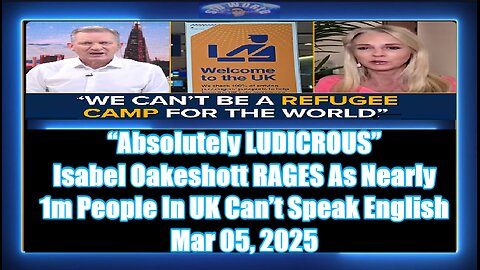 “Absolutely LUDICROUS” Isabel Oakeshott RAGES As Nearly 1m People In UK Can’t Speak English