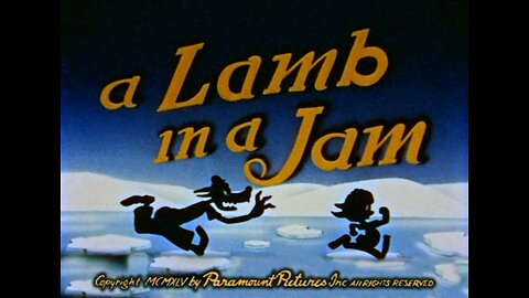 A Lamb in a Jam, 1945 (Noveltoons)