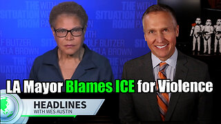 LA Mayor Karen Bass Blames ICE for Violence